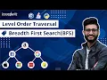 9 Level Order Traversal Leetcode BFS Pattern Binary Tree Tutorials Code Implementation