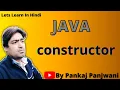 Constructor in Java By Pankaj Panjwani Part 2
