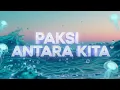 Download Lagu Paksi-Antara Kita-(1991)