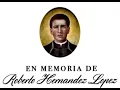 Roberto Hernandez Lopez - Misa Funebre