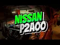 How to quickly diagnose P2A00 on your Nissan