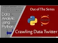 Crawling Data Twitter Python for Data Mining Analytics and Science