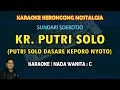 Download Lagu Putri Solo karaoke keroncong nada wanita C (Putri solo dasare keporo nyoto) - Sundari Soekotjo