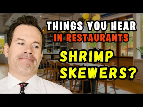 Download MP3 Funny things you hear in restaurants (Shrimp Skewers)