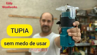 78 - Como usar a tupia - marcenaria para iniciantes