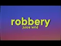 Download Lagu Juice WRLD - Robbery [Lyrics]