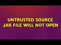 Ubuntu Untrusted Source jar file will not open 2 Solutions