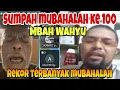 SUMPAH MUBAHALAH MBAH WAHYU KESERATUS‼️ PEMECAH REKOR MUBAHALAH TERBANYAK 
