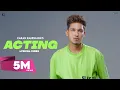 Download Lagu ACTING : Karan Randhawa (Lyrical Video) Punjabi Songs 2021 | GK Digital | Geet MP3
