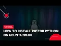 How to install Pip for Python on Ubuntu 20 04 VPS Tutorial