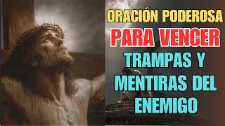 Oración poderosa para vencer trampas y mentiras del enemigo