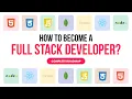 A Complete Roadmap To Become A Full Stack Developer I Masai