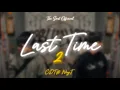 Last Time 2 - CDT ft NeyT