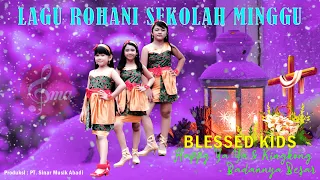 blessed kids happy ya ya ya u0026 kingkong badannya besar lagu sekolah minggu terbaru 2021