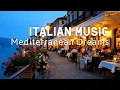 Download Lagu 🎶 Italian Vibes \u0026 Mediterranean Music 🎶 2+ Hours Scenic Amalfi Coast \u0026 Lake Como Relaxation 4K
