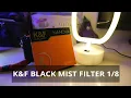 Download Lagu K\u0026F Concept Black Mist Filter 1/8 - Cheap Cinematic Pro Mist Filter