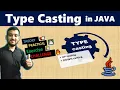 Type Casting in Java With Example Java Tutorial in Hindi Coding Wallah Sir