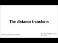 The distance transform