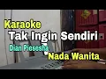 Download Lagu AKU MASIH SEPERTI YANG DULU || TAK INGIN SENDIRI || KARAOKE NADA WANITA || DIAN PIESESHA LAGU LAWAS