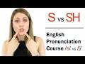 How to Pronounce S and Sh Learn English Pronunciation Course