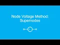 Node Voltage Method Supernodes