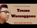 Download Lagu Tresno Waranggono - Denny Caknan feat Yeni Inka ( lirik dan terjemahan )