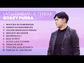 Download Lagu KUMPULAN LAGU \u0026 TERBAIK BOBBY PURBA 2025 | PLAYLIST TERBARU 2025 LAGU BATAK