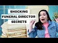 5 Things Funeral Directors Don t Want You To Know