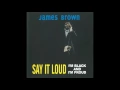 James Brown - Say It Loud - I´m Black And I´m Proud
