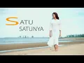 Download Lagu SATU-SATUNYA | Official Music Video