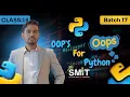 Python OOP Object-Oriented Programming in Python Class 18 Saylani Batch 17 Sir Nasir Hussain