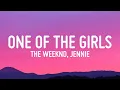 Download Lagu The Weeknd, JENNIE, Lily-Rose Depp - One Of The Girls (Lyrics) |1hour Lyrics