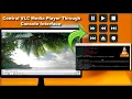 How to Control VLC Media Player Through Console Interface on Windows 10