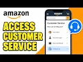 How To Access Amazon Customer Service