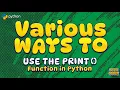Various ways to use the print function in Python