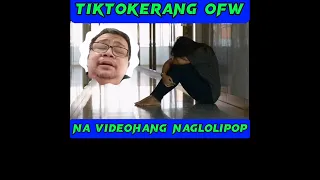 tiktokerang ofw na videohang nag lollipop