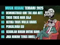 Download Lagu MUSIK REGGAE TERBARU 2025 | KUMPULAN LAGU REGGAE TERBARU FULL ALBUM, LAGU REGGAE TERBARU, LAGU REGE