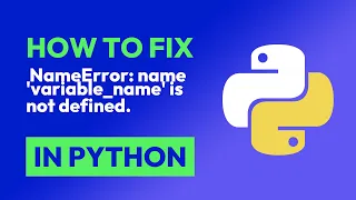 How to fix NameError name variable - name is not defined in Python