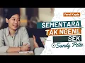 Download Lagu SANDY PETIZ - SEMENTARA TAK NGENE SEK (Versi Pop Dangdut Koplo)