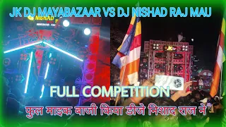 dj jk mayabazaar vs dj nishad raj mau dj competition of chiraiyakot ravidas jayanti dj competition 