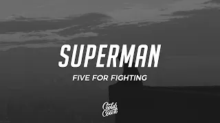Five for Fighting - Superman (It's Not Easy) [Lyrics]