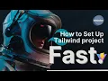 Tailwind Vite - The Fastest Way to Set Up Your Project 4 minutes
