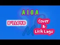 Download Lagu AIGA - D'LLOYD ( Cover \u0026 Lirik Lagu ) Lagu Nostalgia