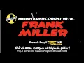 Frank Miller at Majestic Neighborhood Cinema Grill presented by Atomic Comics