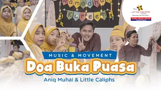 Download DOA BUKA PUASA - Aniq Muhai \u0026 Little Caliphs (Music and Movement) MP3