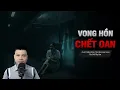 Download Lagu Truyện Ma: VONG HỒN CHẾT OAN – Nhà Xác U Ám, Ngăn Tủ B6 Nuốt Hồn Người MC Đình Soạn Diễn Đọc