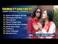 Download Lagu Thomas Arya feat Ovhi Firsty - ANTARA AKU ENGKAU DAN DIA | MENUNGGU JANJI || LAGU POP MELAYU TERBARU