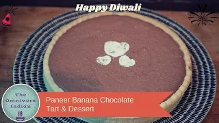 Paneer Banana Chocolate Tart Dessert - Diwali Double Dhamaka Recipe