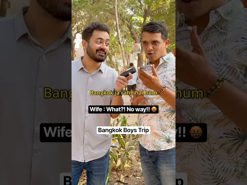 Calling Wife for Bangkok Trip Permission 😂🙏🏻