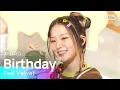 Download Lagu Red Velvet(레드벨벳) - Birthday @인기가요 inkigayo 20221204
